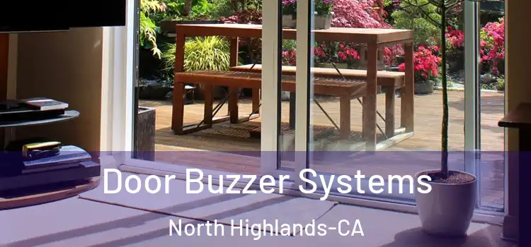  Door Buzzer Systems North Highlands-CA