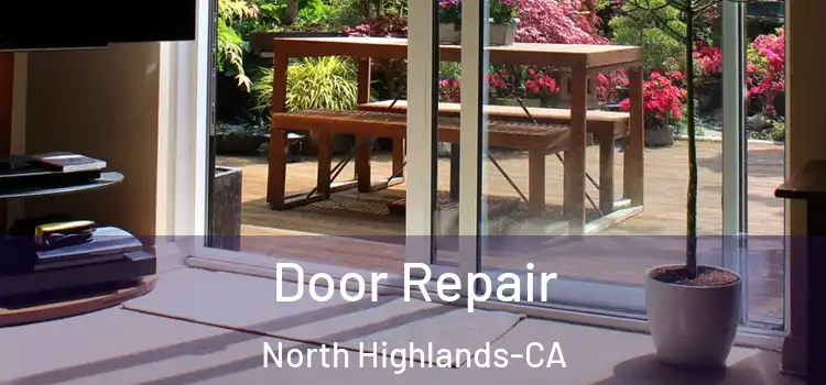  Door Repair North Highlands-CA