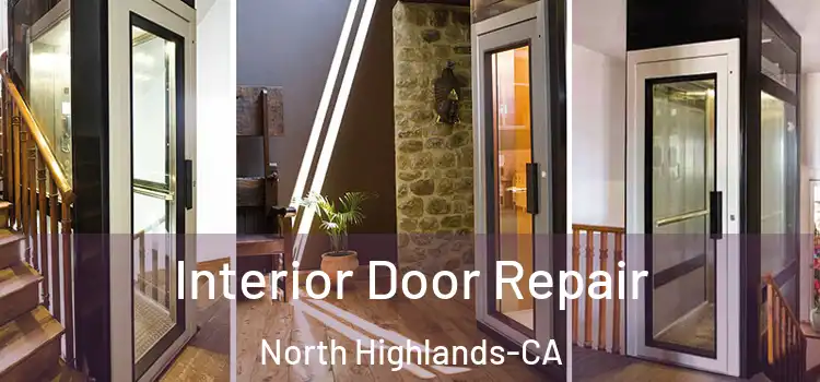  Interior Door Repair North Highlands-CA